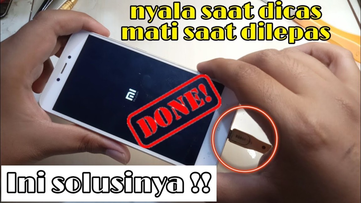 cara mengatasi hp xiaomi mati sendiri,hp dicas hidup dicabut mati