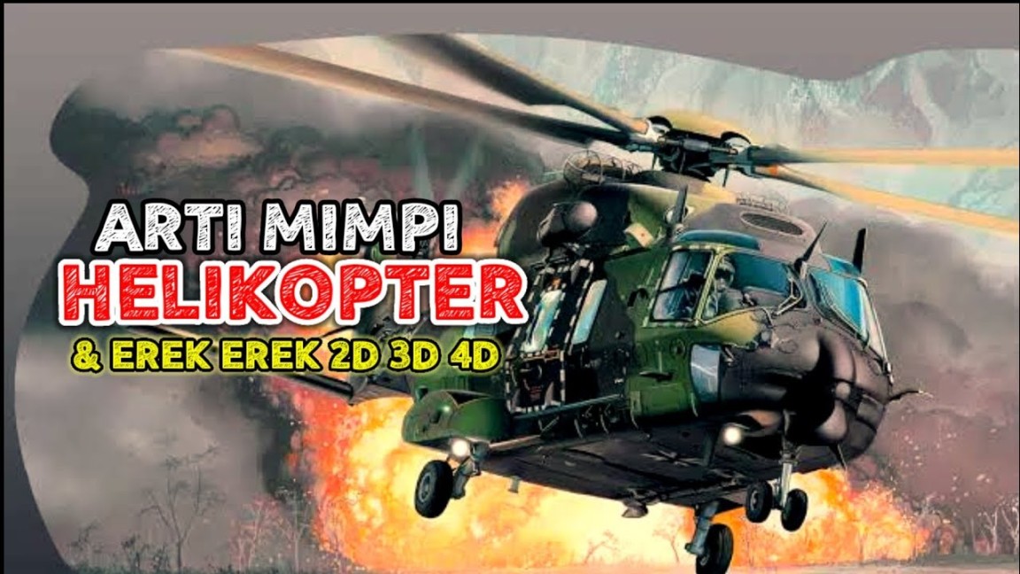 ARTI MIMPI HELIKOPTER & EREK EREK HELICOPTER D D D - YouTube
